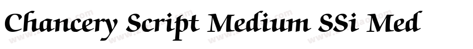 Chancery Script Medium SSi Medium Italic字体转换